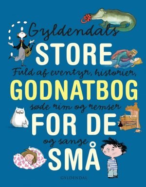 Gyldendals store godnatbog for de små-0