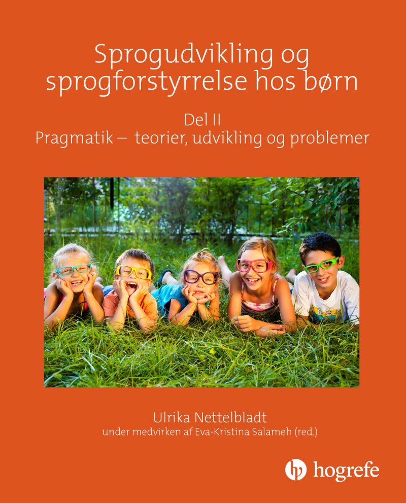 Sprogudvikling og sprogforstyrrelse hos børn - DEL II-0